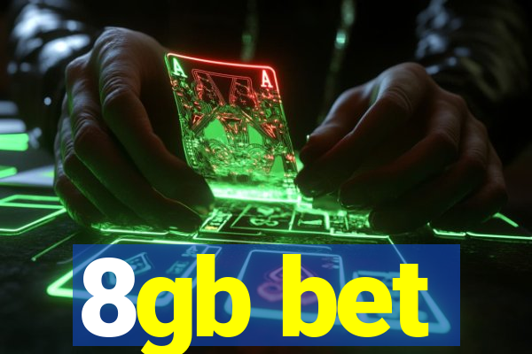 8gb bet